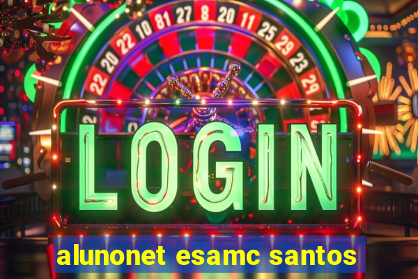 alunonet esamc santos